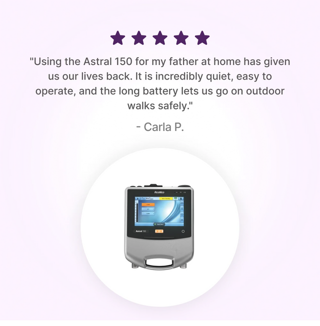 5-star review of ResMed Astral 150 Ventilator