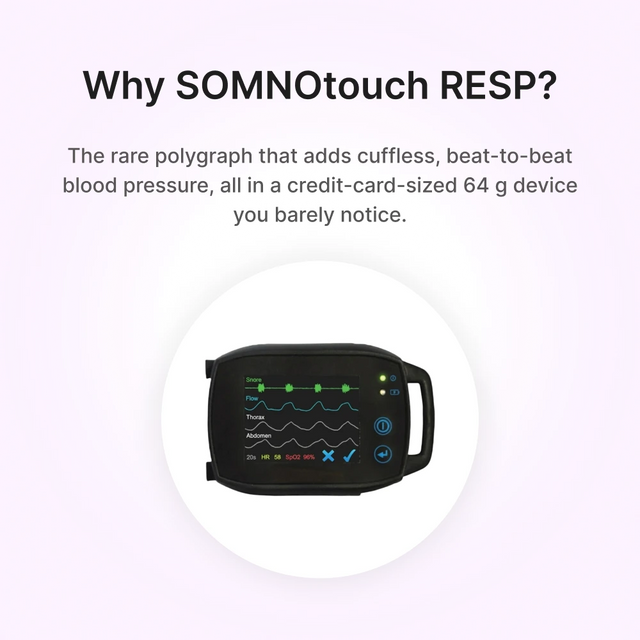 SOMNOtouch™ RESP - wrist-worn polygraph is the perfect choice because it's cuffless and offers all in a credit-card 64g device